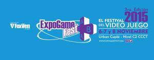Expogame Fest 2015 llega en su Tercera Edición “El festival del videojuego”