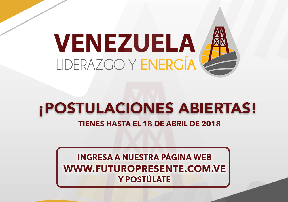 Abren postulaciones para el programa Venezuela Liderazgo y Energía